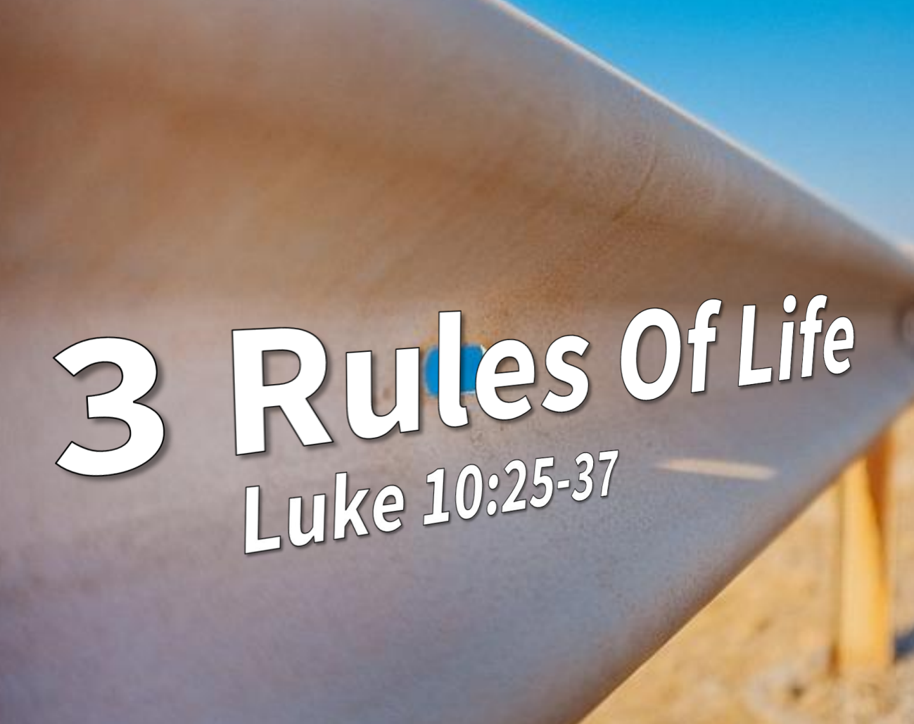 3 Rules of Living